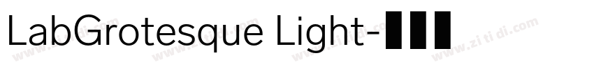LabGrotesque Light字体转换